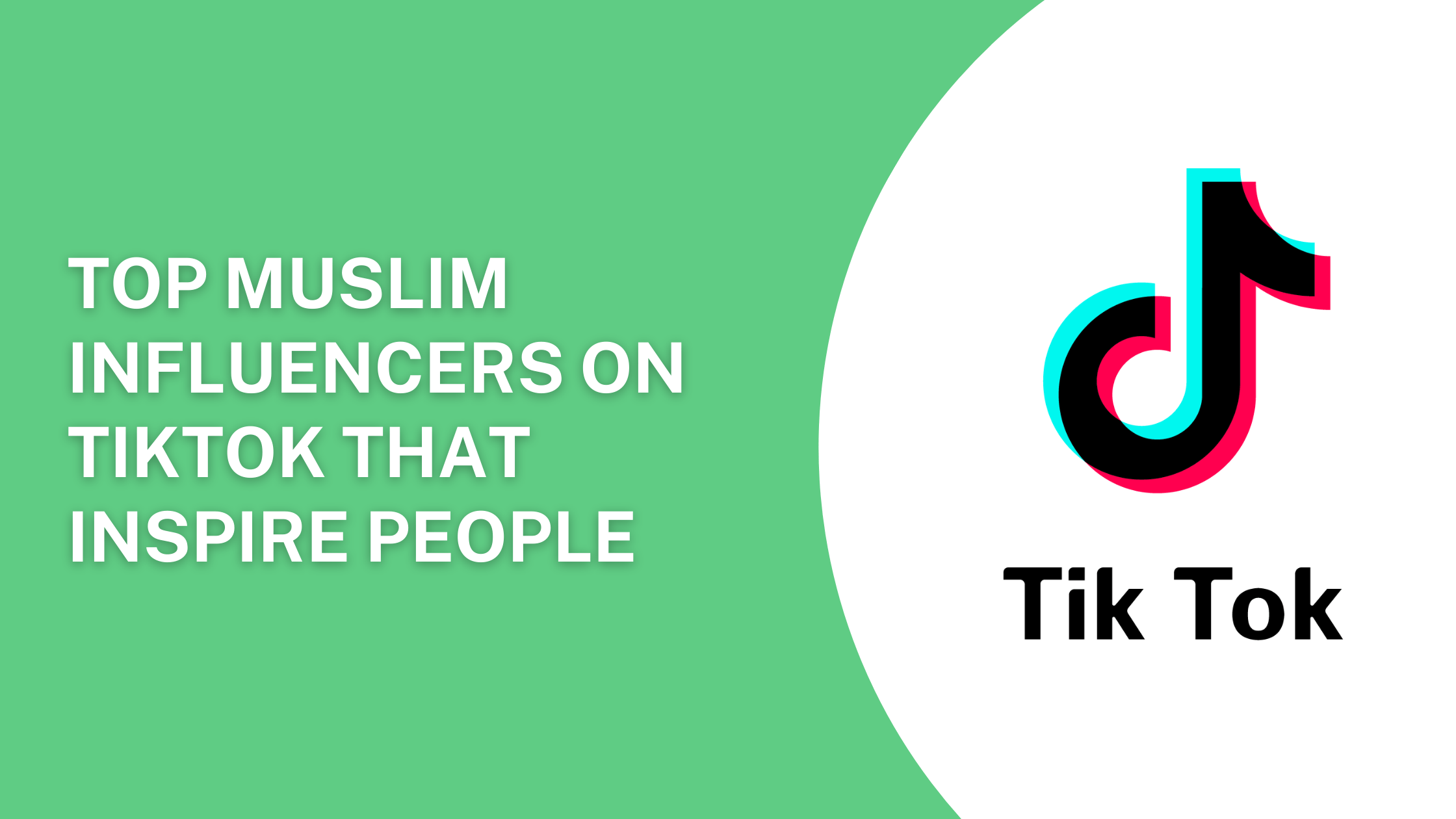 Top Muslim Influencers on TikTok that inspire people